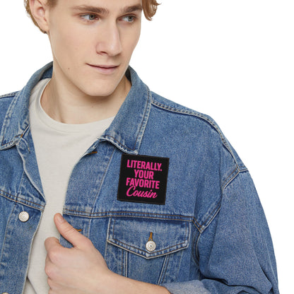 Literally Your Favorite Cousin Patch — Funny Iron-On Embroidered Patch