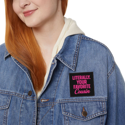 Literally Your Favorite Cousin Patch — Funny Iron-On Embroidered Patch