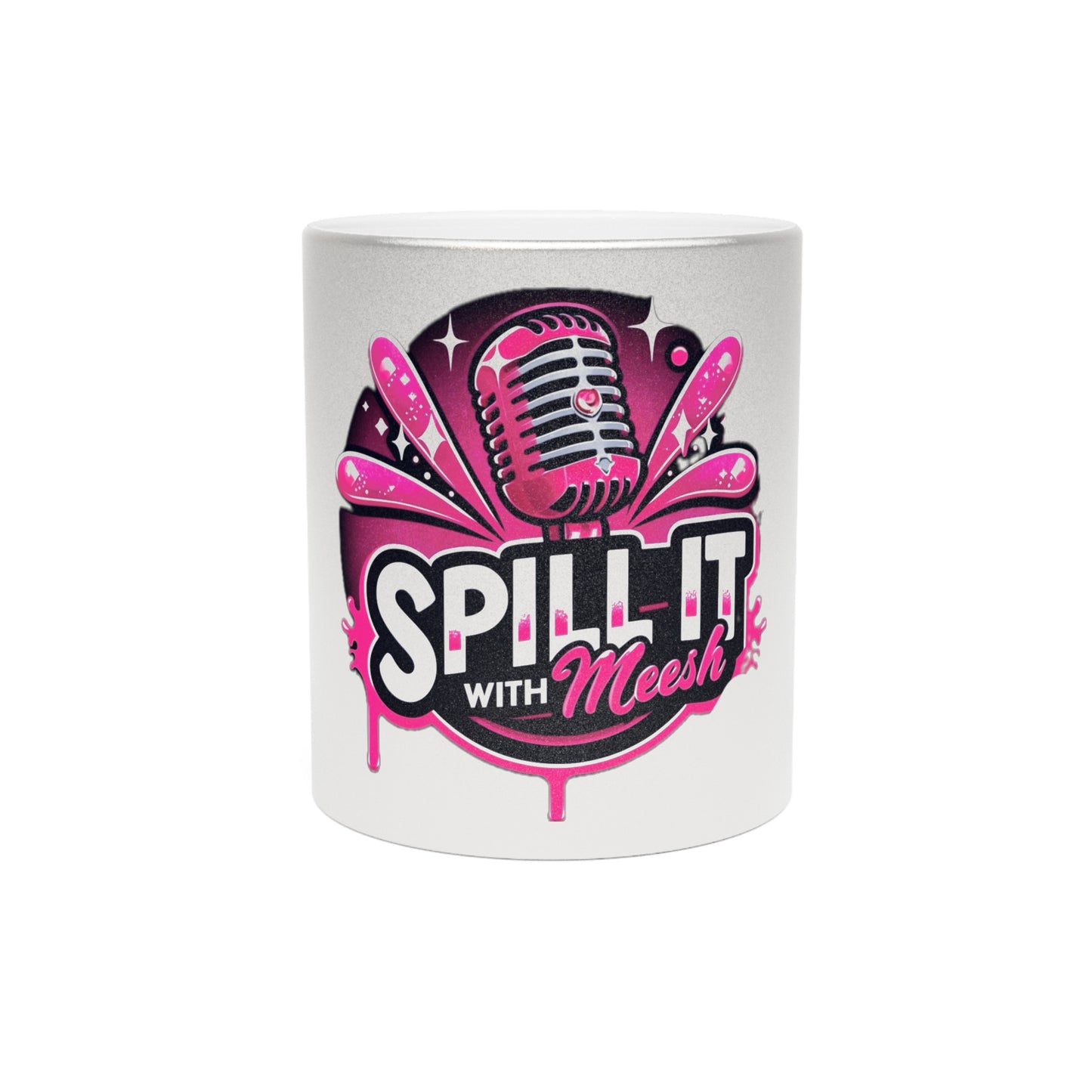 Spill-It with Meesh Metallic Mug - Fun Silver/Gold Coffee Cup for Podcast Lovers